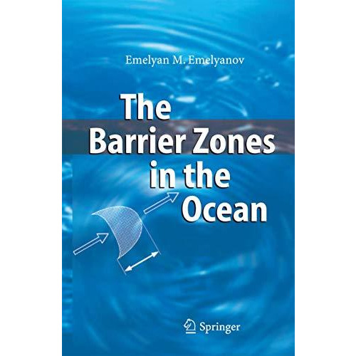 The Barrier Zones in the Ocean [Paperback]