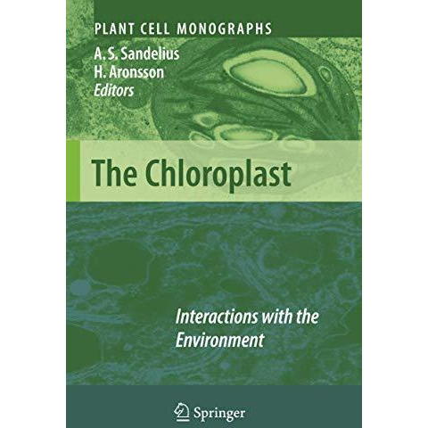 The Chloroplast: Interactions with the Environment [Hardcover]