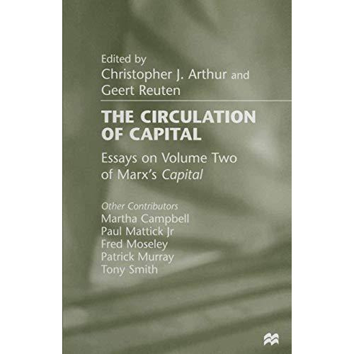 The Circulation of Capital: Essays on Volume Two of Marxs Capital [Paperback]