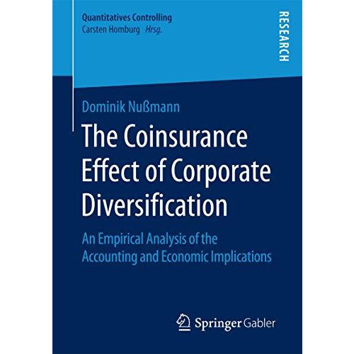 The Coinsurance Effect of Corporate Diversification: An Empirical Analysis of th [Paperback]