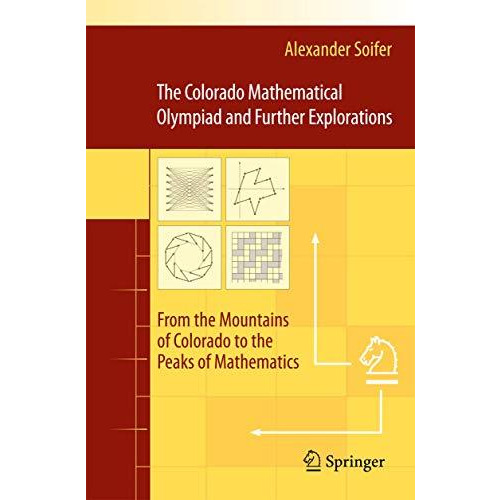 The Colorado Mathematical Olympiad and Further Explorations: From the Mountains  [Paperback]