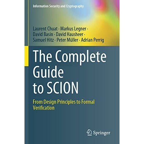 The Complete Guide to SCION: From Design Principles to Formal Verification [Paperback]