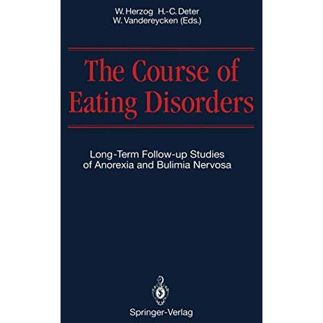 The Course of Eating Disorders: Long-Term Follow-up Studies of Anorexia and Buli [Paperback]