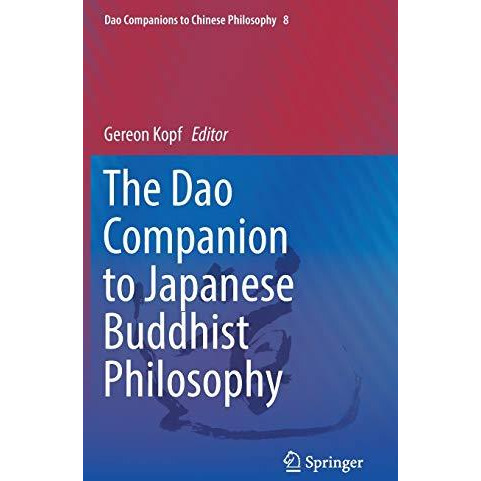 The Dao Companion to Japanese Buddhist Philosophy [Hardcover]