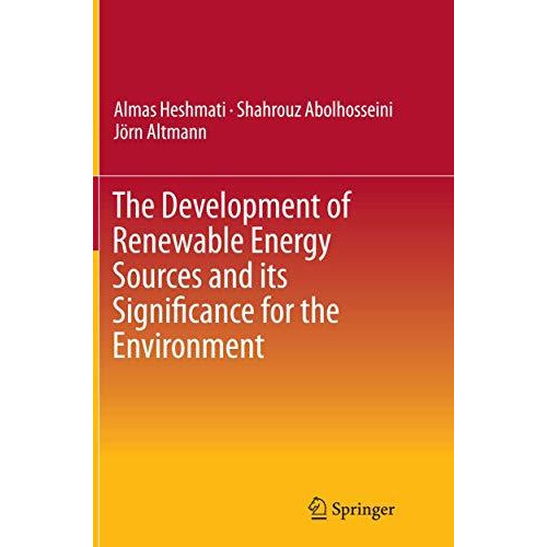 The Development of Renewable Energy Sources and its Significance for the Environ [Paperback]