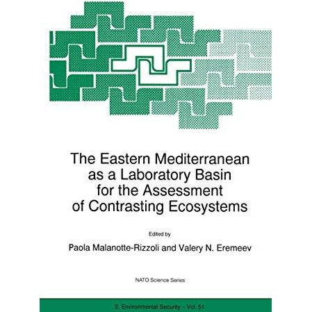 The Eastern Mediterranean as a Laboratory Basin for the Assessment of Contrastin [Paperback]