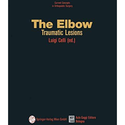 The Elbow: Traumatic Lesions [Paperback]