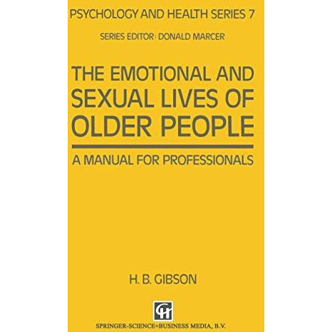 The Emotional and Sexual Lives of Older People: A Manual for Professionals [Paperback]