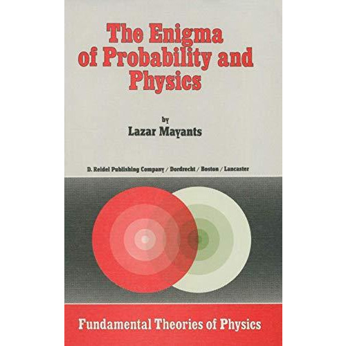 The Enigma of Probability and Physics [Hardcover]