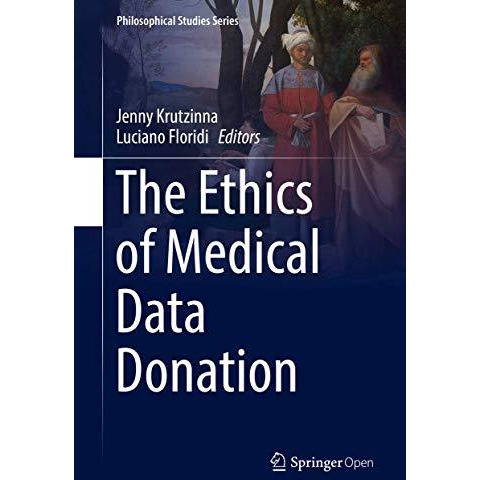 The Ethics of Medical Data Donation [Hardcover]