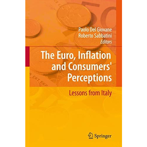 The Euro, Inflation and Consumers' Perceptions: Lessons from Italy [Paperback]