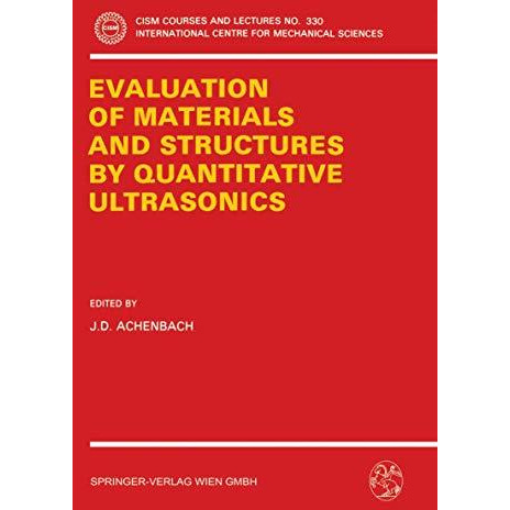 The Evaluation of Materials and Structures by Quantitative Ultrasonics [Paperback]