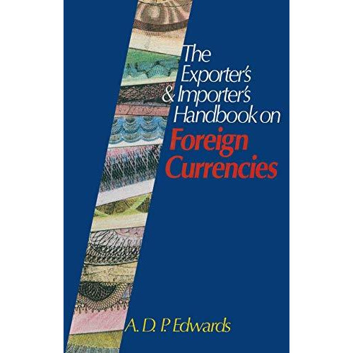 The Exporters & Importers Handbook on Foreign Currencies [Paperback]