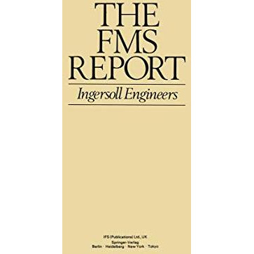 The FMS Report: Ingersoll Engineers [Paperback]