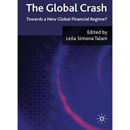 The Global Crash: Towards a New Global Financial Regime? [Hardcover]