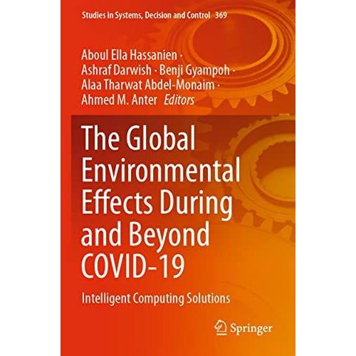 The Global Environmental Effects During and Beyond COVID-19: Intelligent Computi [Paperback]