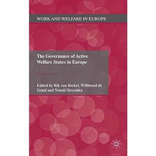 The Governance of Active Welfare States in Europe [Paperback]