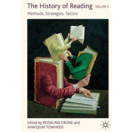 The History of Reading, Volume 3: Methods, Strategies, Tactics [Hardcover]