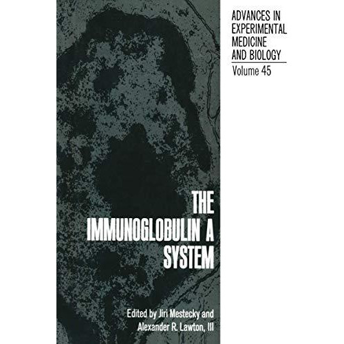 The Immunoglobulin a System [Paperback]