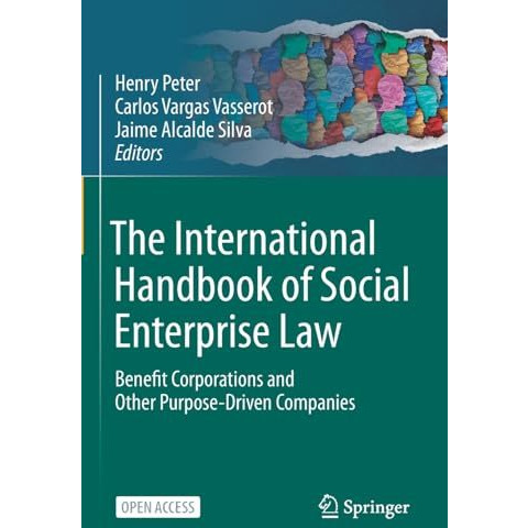 The International Handbook of Social Enterprise Law: Benefit Corporations and Ot [Paperback]