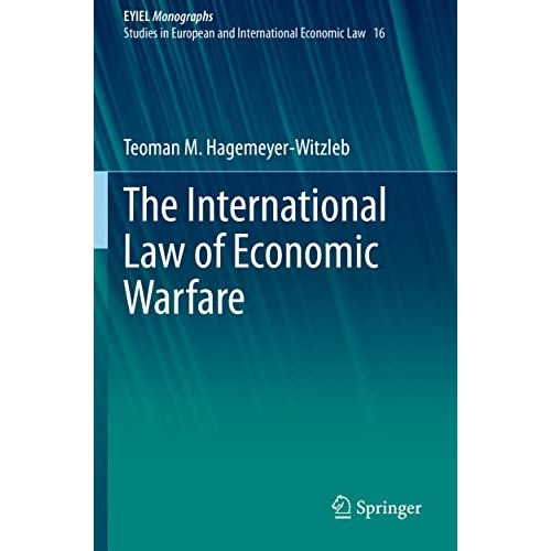 The International Law of Economic Warfare [Paperback]