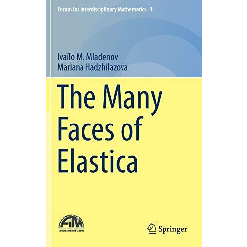 The Many Faces of Elastica [Hardcover]