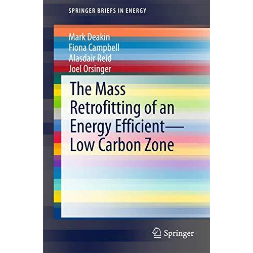 The Mass Retrofitting of an Energy EfficientLow Carbon Zone [Paperback]