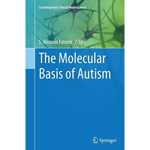 The Molecular Basis of Autism [Paperback]