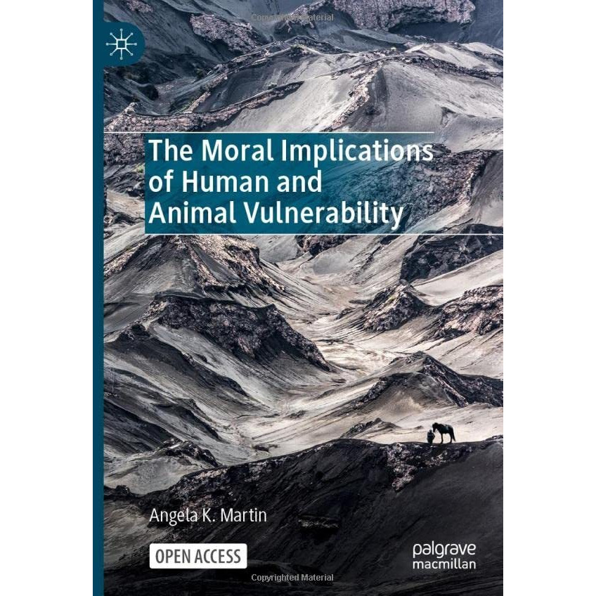 The Moral Implications of Human and Animal Vulnerability [Hardcover]