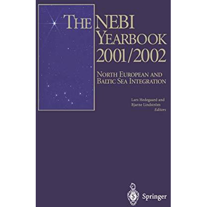 The NEBI YEARBOOK 2001/2002: North European and Baltic Sea Integration [Paperback]