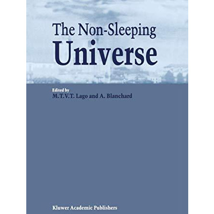 The Non-Sleeping Universe: Proceedings of two conferences on: Stars and the ISM [Paperback]