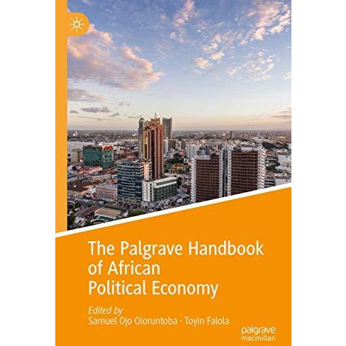 The Palgrave Handbook of African Political Economy [Hardcover]