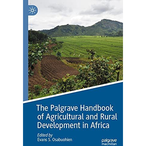 The Palgrave Handbook of Agricultural and Rural Development in Africa [Paperback]