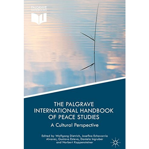 The Palgrave International Handbook of Peace Studies: A Cultural Perspective [Paperback]