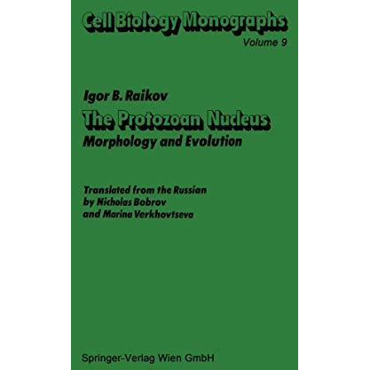 The Protozoan Nucleus: Morphology and Evolution [Paperback]