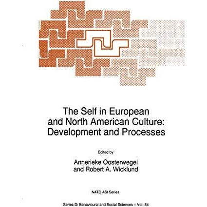 The Self in European and North American Culture: Development and Processes [Paperback]