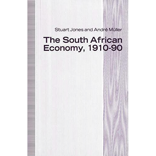 The South African Economy, 191090 [Paperback]