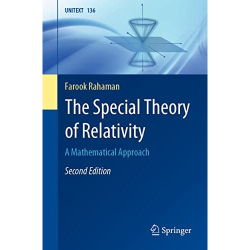 The Special Theory of Relativity: A Mathematical Approach [Paperback]