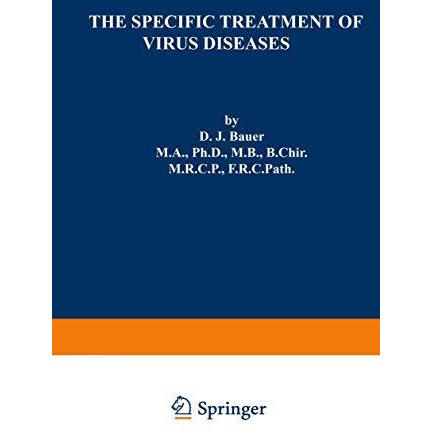 The Specific Treatment of Virus Diseases [Paperback]