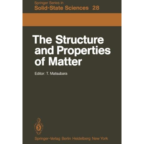 The Structure and Properties of Matter [Paperback]