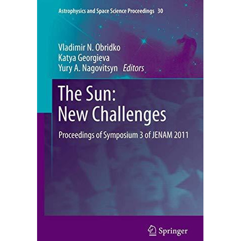 The Sun: New Challenges: Proceedings of Symposium 3 of JENAM 2011 [Hardcover]