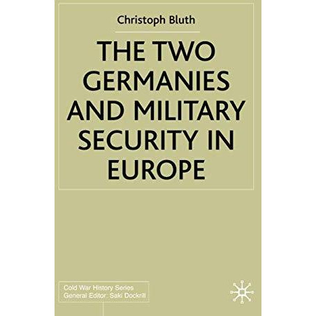 The Two Germanies and Military Security in Europe [Hardcover]