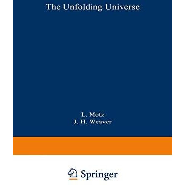 The Unfolding Universe: A Stellar Journey [Paperback]