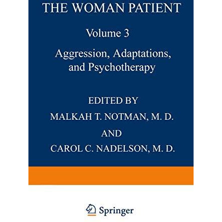 The Woman Patient: Aggression, Adaptations, and Psychotherapy [Paperback]