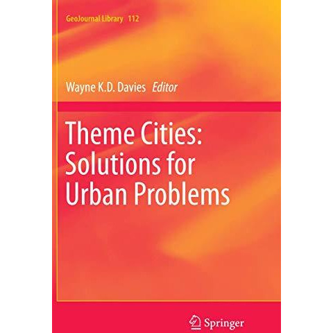 Theme Cities: Solutions for Urban Problems [Paperback]