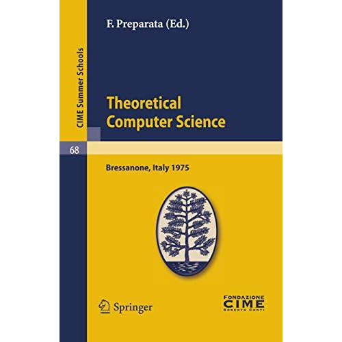 Theoretical Computer Sciences: Lectures given at a Summer School of the Centro I [Paperback]