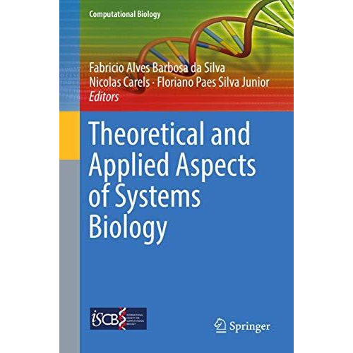 Theoretical and Applied Aspects of Systems Biology [Hardcover]