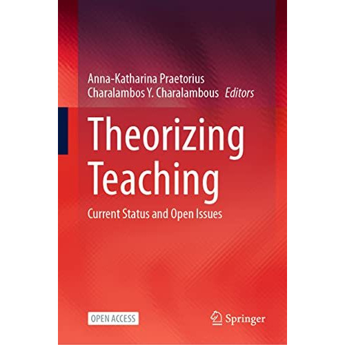 Theorizing Teaching: Current Status and Open Issues [Hardcover]