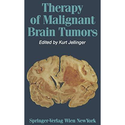 Therapy of Malignant Brain Tumors [Paperback]