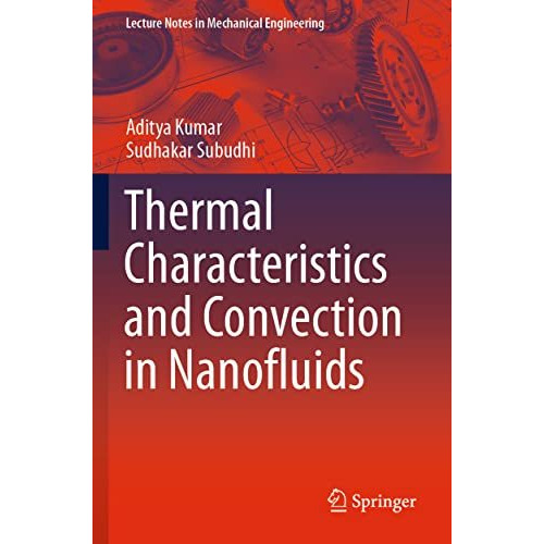 Thermal Characteristics and Convection in Nanofluids [Paperback]